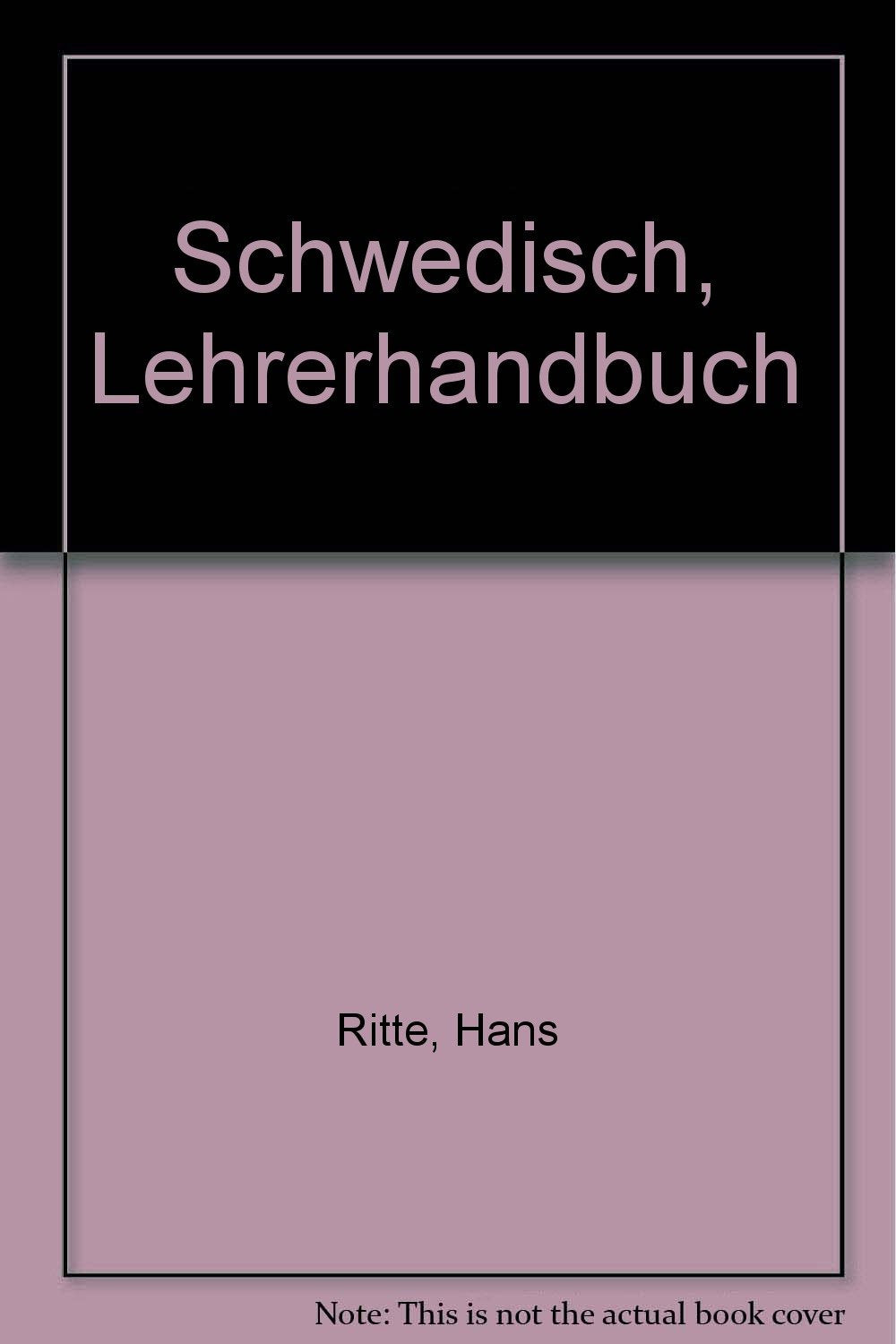 Schwedisch - Ein Sprachkurs für Schule, Beruf und Weiterbildung. Lehrbuch: Schwedisch, Lehrerhandbuch Learning & Reference