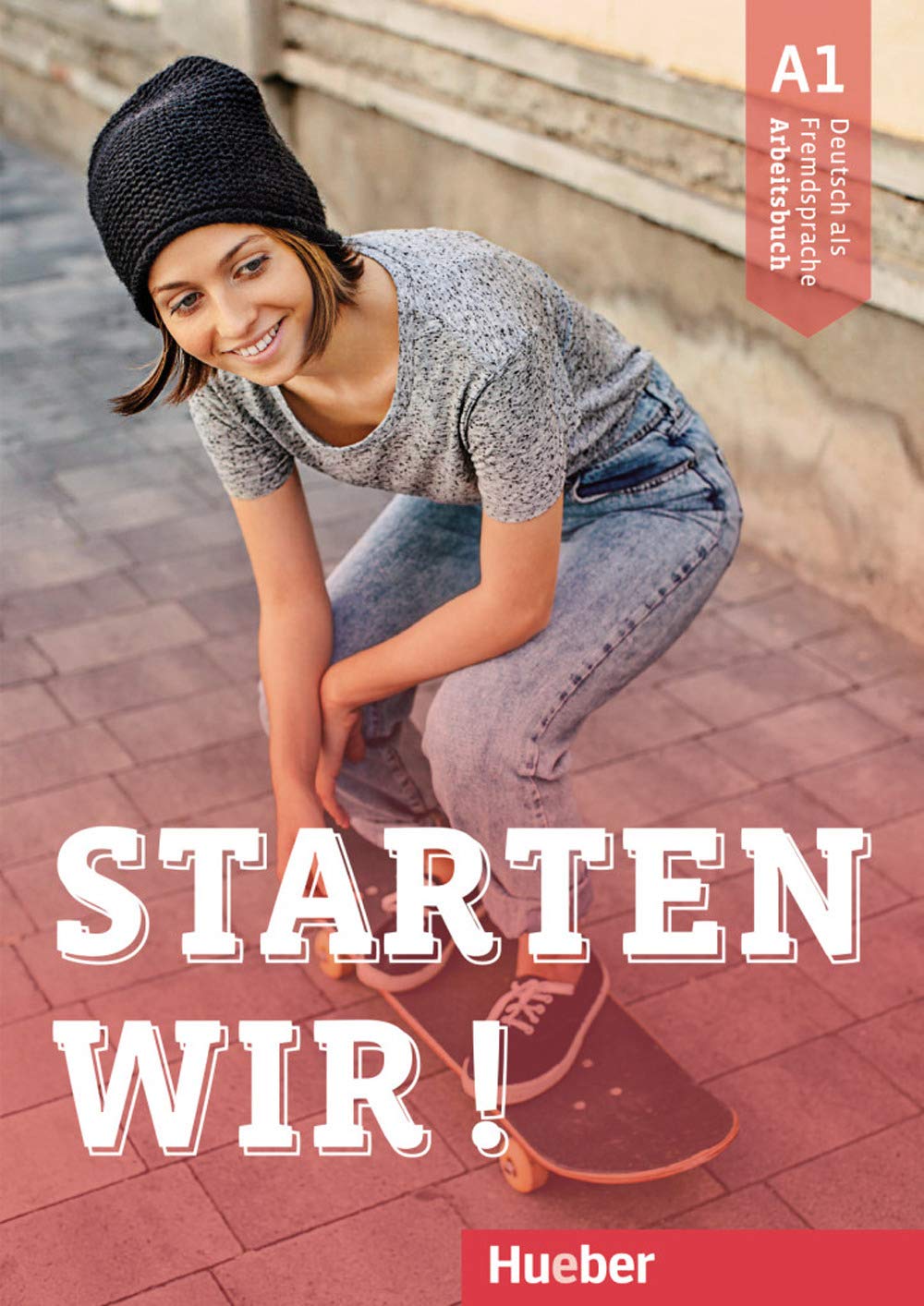 Starten wir! A1. Arbeitsbuch Foreign Languages ​​& Dictionaries