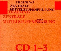 Training Zentrale Mittelstufenprüfung, neue Rechtschreibung, 3 Audio-CDs: Leseverstehen und Horverstehen - CDs Foreign Languages ​​& Dictionaries