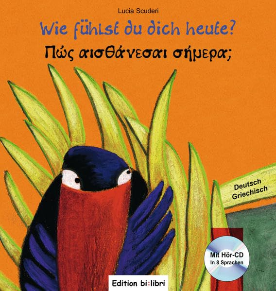 Wie fühlst du dich heute? Kinderbuch Deutsch-Griechisch book
