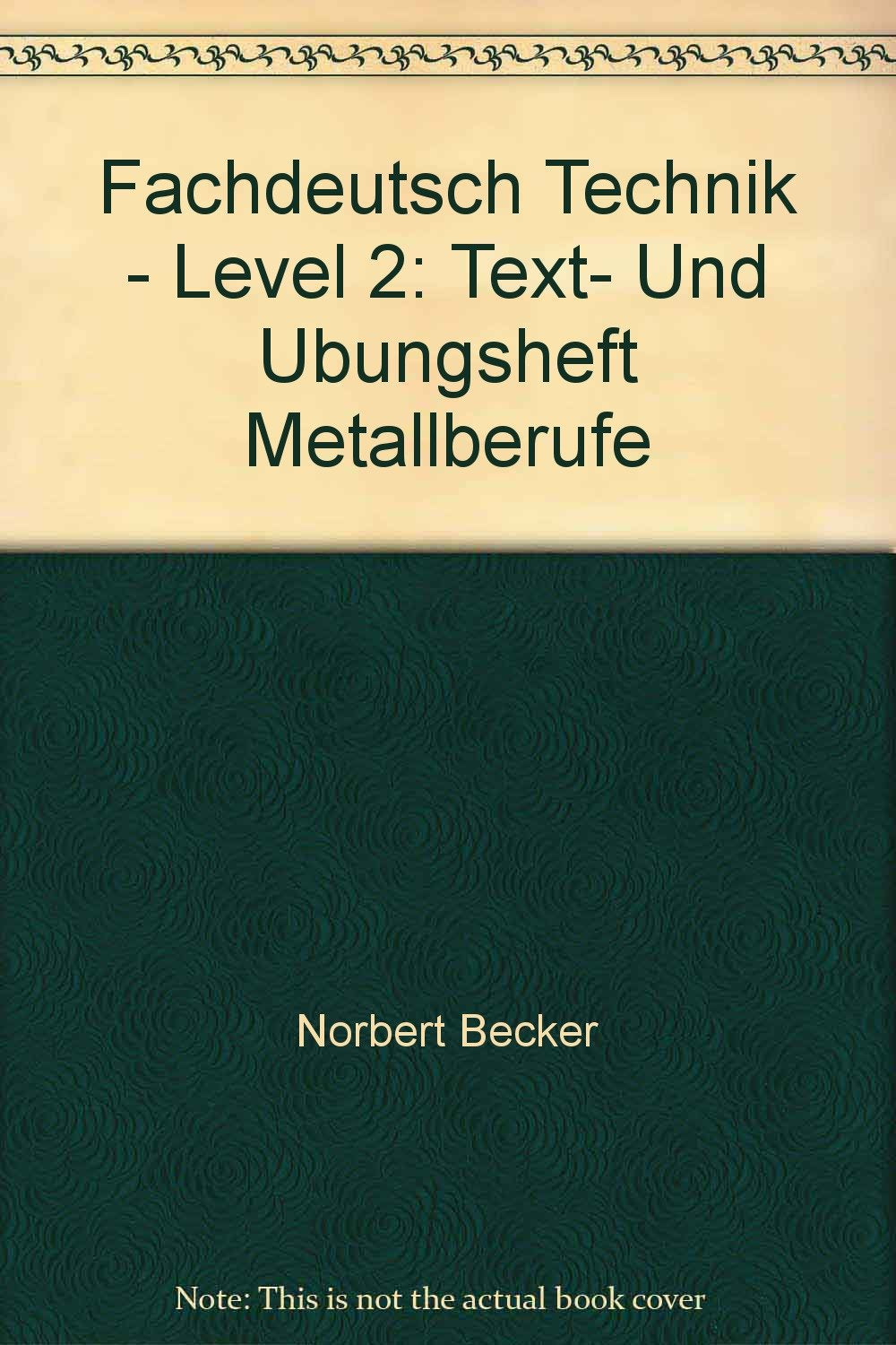 Product Image: Fachdeutsch Technik - Level 2: Text- Und Ubungsheft Metallberufe