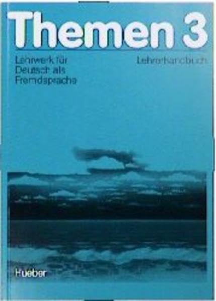 Themen 3 / Lehrwerk für Deutsch als Fremdsprache: Themen, 3 Bde., Lehrerhandbuch: Unter Mitarb. v. Jutta Müller. Education & Training