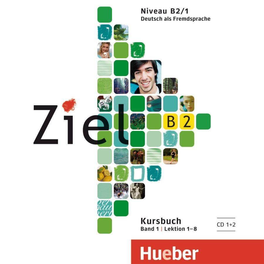 Ziel B2, Band 1, Lektion 1–8: Deutsch als Fremdsprache / 2 Audio-CDs zum Kursbuch Foreign Languages ​​& Dictionaries
