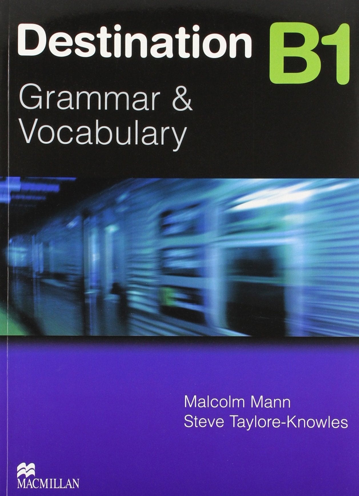 Destination B1: Grammar & Vocabulary / Student’s Book (Destination – New Edition) Foreign Languages ​​& Dictionaries
