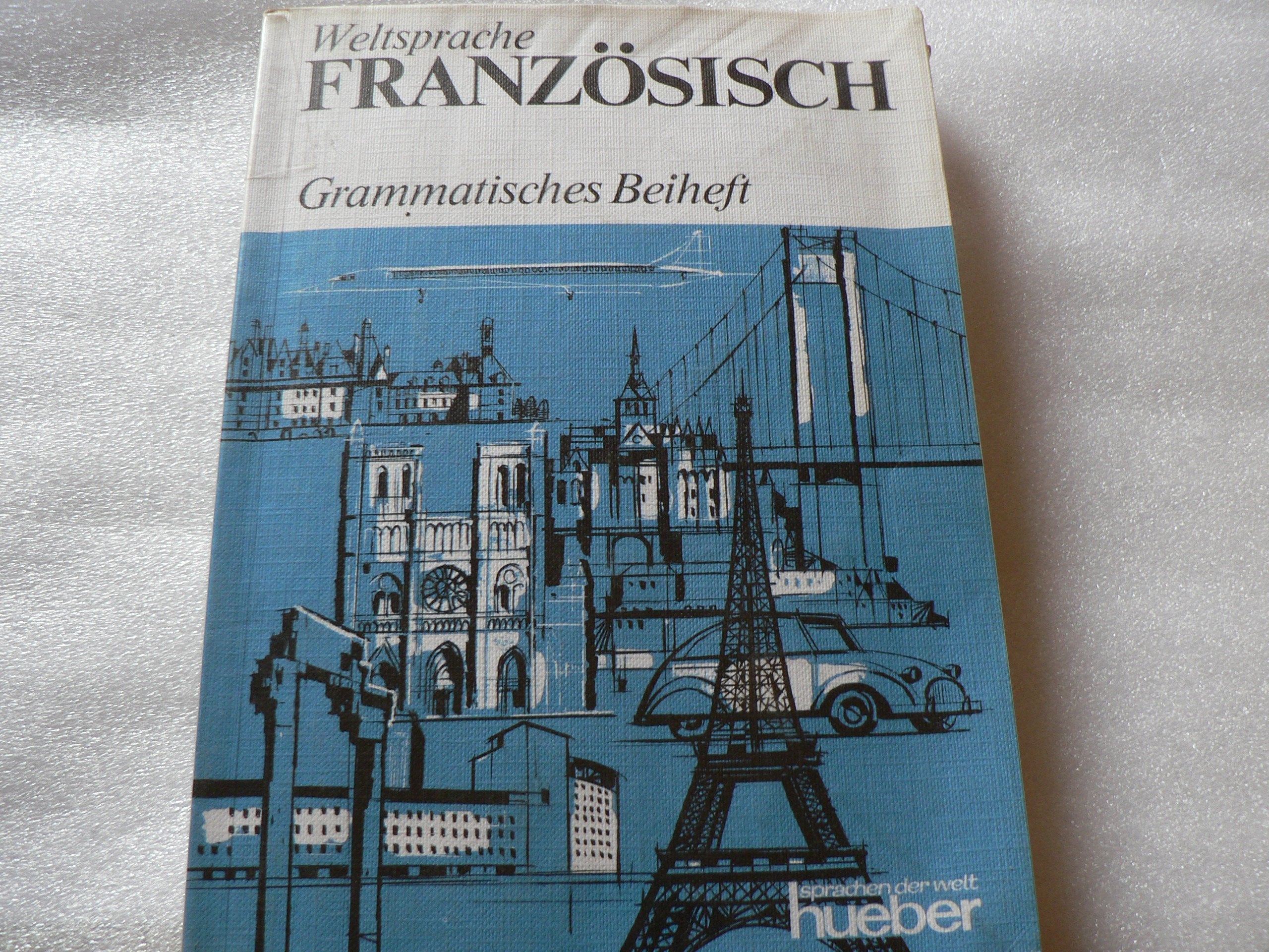 Weltsprache Französisch. Grammatisches Beiheft Books