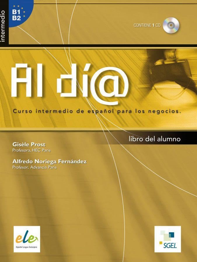 Al día – Nivel intermedio: Curso intermedio de español para los negocios / Kursbuch mit Audio-CD Learning & Reference
