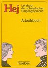 Hej, Lehrbuch der schwedischen Umgangssprache, Arbeitsbuch Books