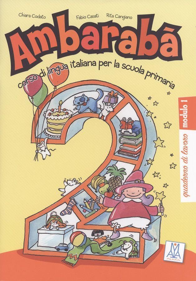 Ambarabà 2. 3 Übungshefte: corso di lingua italiana per la scuola primaria. Quaderni di lavoro book