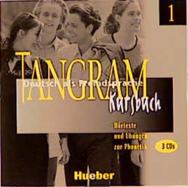 Tangram - Zweibändige Ausgabe. Deutsch als Fremdsprache: Tangram, neue Rechtschreibung, 2 Bde., 3 Audio-CDs zum Kursbuch: Hörtexte und Übungen zur Phonetik Foreign Languages ​​& Dictionaries