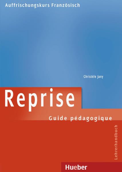 Reprise. Guide pédagogique Lehrerhandbuch Education & Training