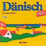 Dänisch neu. Ein Sprachkurs für Jugendliche und Erwachsene: Dänisch, Neubearbeitung, 2 Audio-CDs: Sämtliche Lektionstexte des Lehrbuches sowie Aussprache- und Hörverständnisübungen des Arbeitsbuches Learning & Reference
