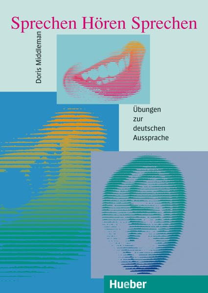 Sprechen Hören Sprechen: Übungen zur deutschen Aussprache.Deutsch als Fremdsprache / 3 Audio-CDs: Hör- und Ausspracheübungen (Miscelaneous) Foreign Languages ​​& Dictionaries