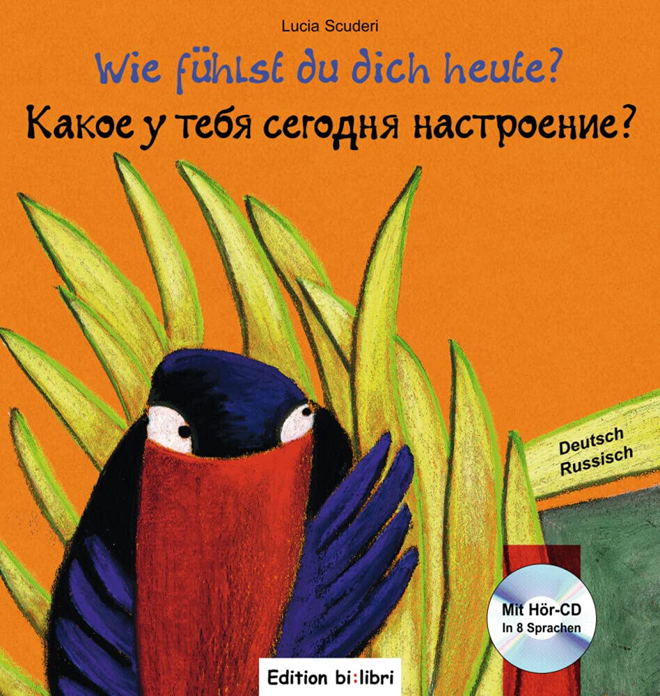 Wie fühlst du dich heute?: Kinderbuch Deutsch-Russisch mit Audio-CD Learning & Reference