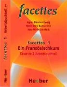 Facettes 1. Cassette 2. Arbeitsbuchteil. Ein Französischkurs. Learning & Reference