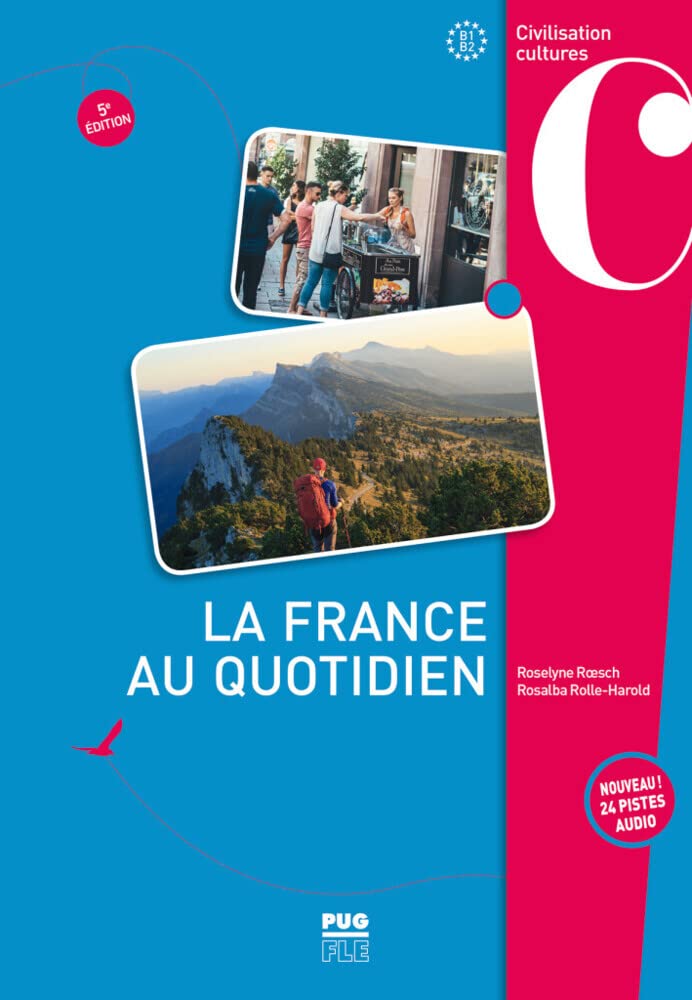 La France au quotidien – 5. édition: Buch mit Audios online Foreign Languages ​​& Dictionaries