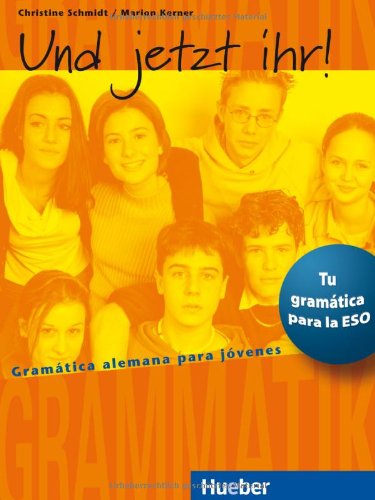 UND JETZT IHR (Gramat.ESO - en esp.) (Gramatica Aleman) Foreign Languages ​​& Dictionaries
