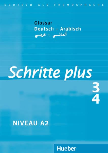 Schritte plus 3 + 4. Glossar Deutsch-Arabisch Foreign Languages ​​& Dictionaries