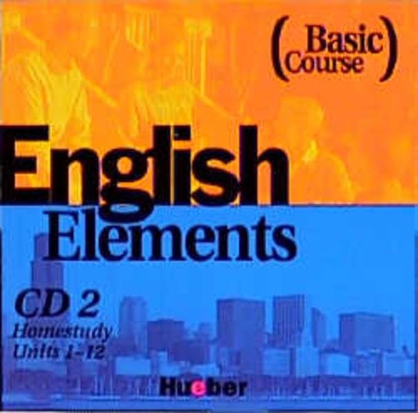 English Elements, Basic Course, 1 Audio-CD zum Student's Book: Homestudy Units. 52 Min. Learning & Reference