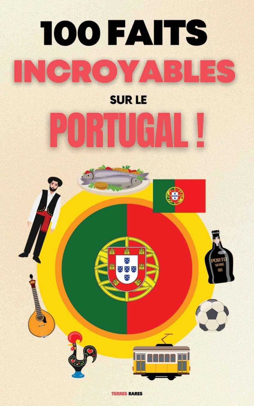 100 Faits Incroyables sur le Portugal Leisure, Home & Garden