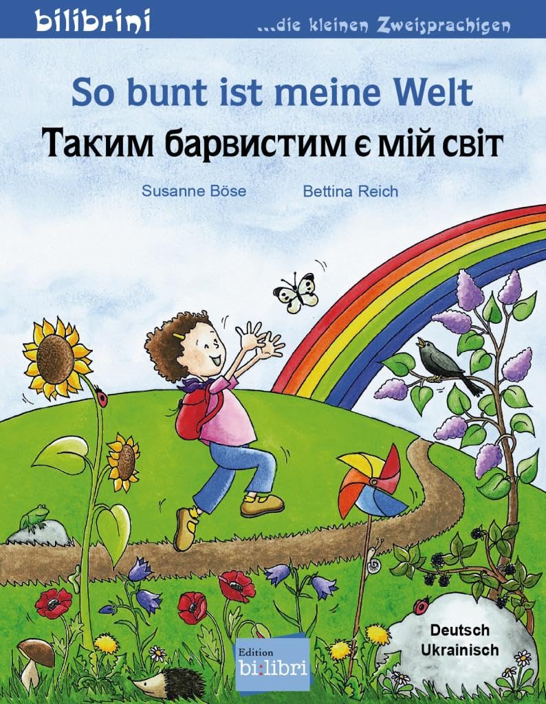 So bunt ist meine Welt (Deutsch-Ukrainisch) Foreign Languages ​​& Dictionaries