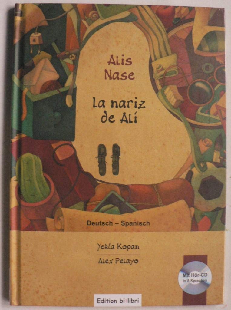 Alis Nase: Kinderbuch Deutsch-Spanisch mit Audio-CD in acht Sprachen: Mit Hör-CD in 8 Sprachen Non-fiction