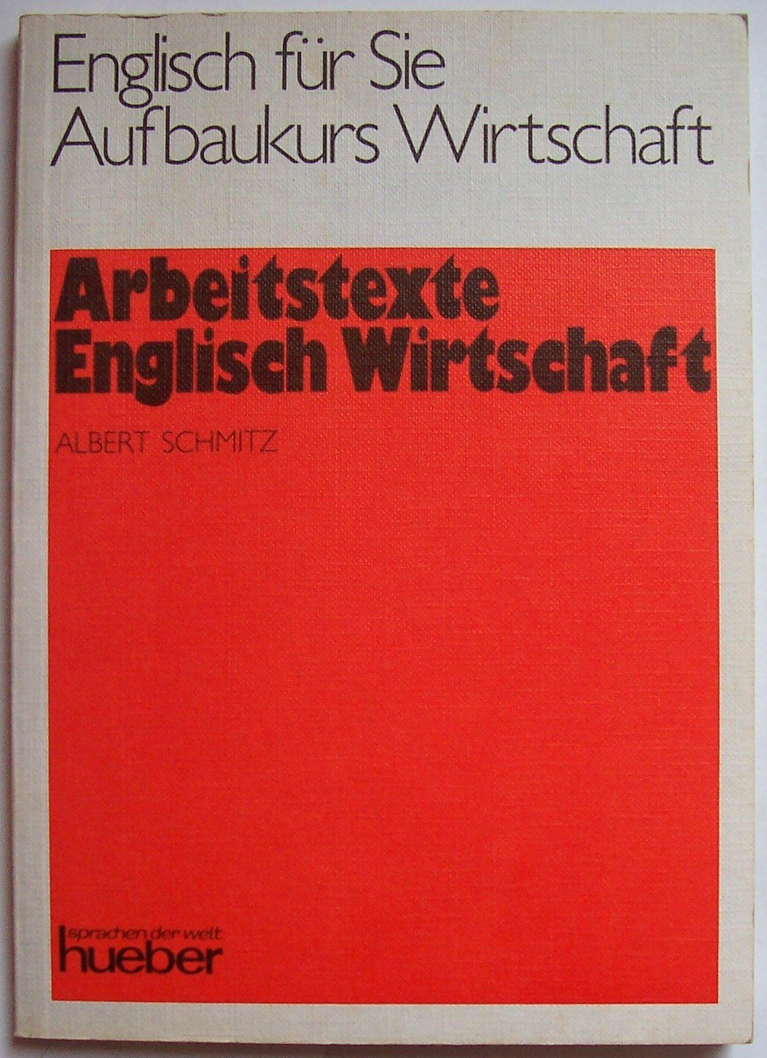 Englisch für Sie, Aufbaukurs Wirtschaft, Arbeitstexte Englisch, Wirtschaft Foreign Languages ​​& Dictionaries