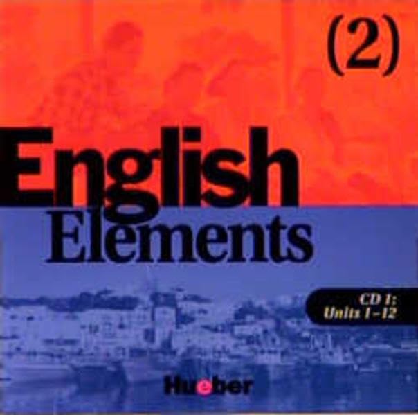 English Elements, 2 Audio-CDs zum Lehr- und Arbeitsbuch: Units u. Homestudy Units 1-12. Zus. 102 Min. (CD 1 u.2). Learning & Reference