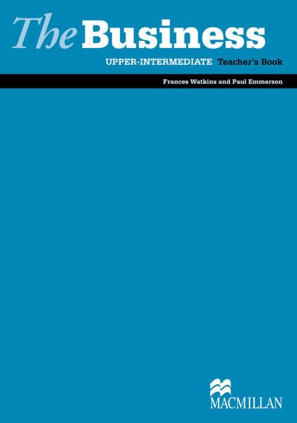The Business: Upper intermediate / Teacher’s Book Learning & Reference