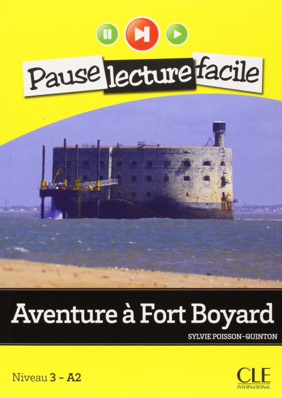 Niveau 2 / Aventure à Fort Boyard: Lektüre + Audio-CD Study Guides