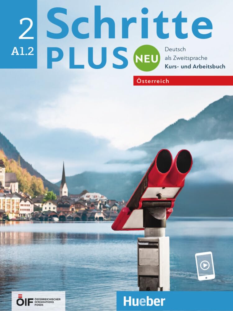Schritte plus Neu 2 – Österreich: Deutsch als Zweitsprache / Kursbuch und Arbeitsbuch mit Audios online (Schritte plus Neu - Österreich) Learning & Reference