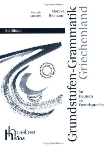 Grundstufen-Grammatik für Deutsch als Fremdsprache, neue Rechtschreibung, Schlüssel (griechisch) Foreign Languages ​​& Dictionaries