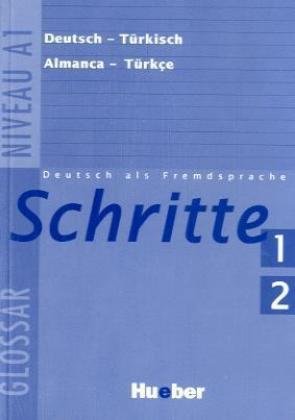 Schritte 1+2: Deutsch als Fremdsprache / Glossar Deutsch-Türkisch - Küçük Sözlük Almanca-Türkçe: Kücük Sözlük Almanca-Türkce. Führt zum Niveau A1 Foreign Languages ​​& Dictionaries