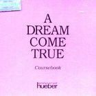 A Dream Come True, 2 Audio-CDs zum Coursebook Foreign Languages ​​& Dictionaries