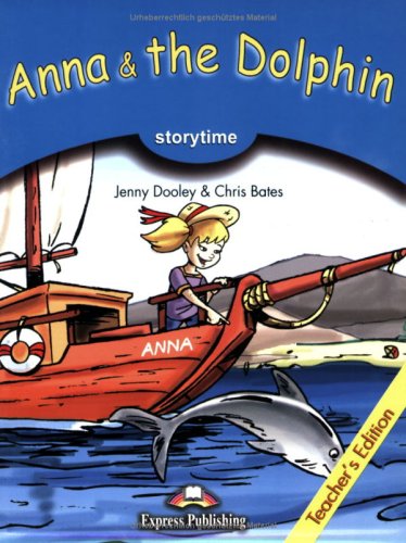 Express Publishing Primary Readers - Stufe 1 / Anna & the Dolphin - Teacher's Edition Study Guides