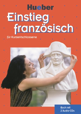 Einstieg französisch für Kurzentschlossene, Buch u. 2 Audio-CDs Books