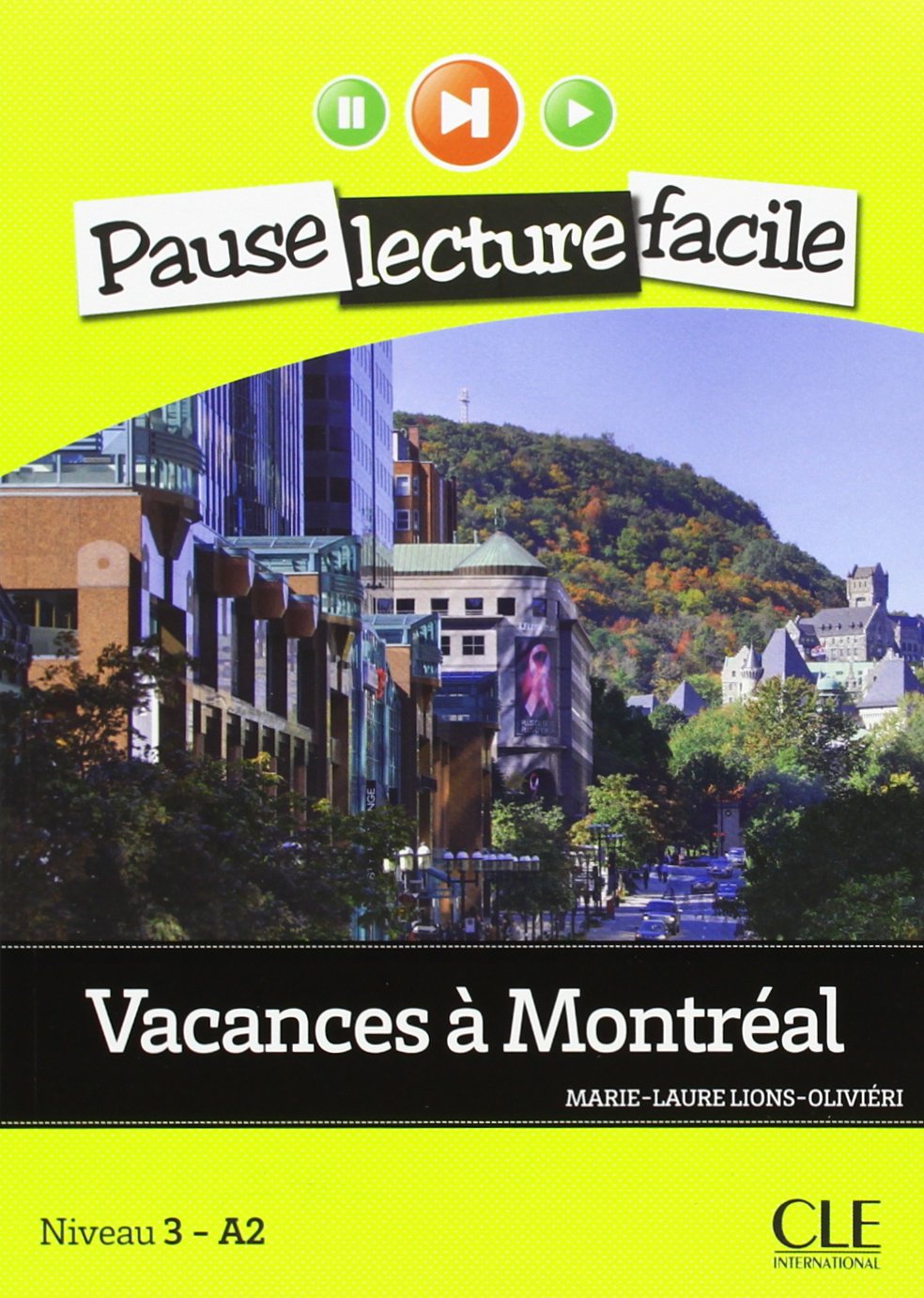 Niveau 2 / Vacances à Montréal: Lektüre + Audio-CD Study Guides