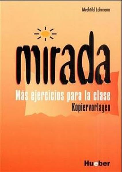 Mirada, Mas ejercicios para la clase, Kopiervorlagen Education & Training