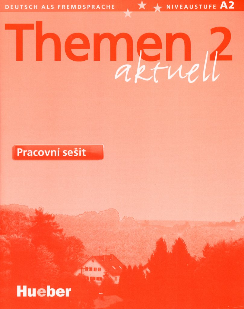 Themen aktuell 2: Deutsch als Fremdsprache / Pracovní sešit – Arbeitsbuch Tschechisch Foreign Languages ​​& Dictionaries