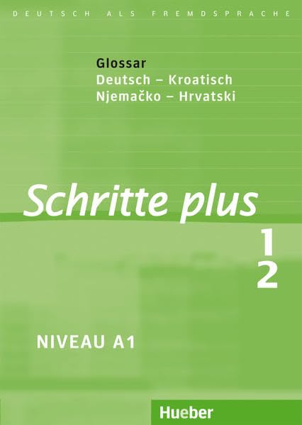 Schritte plus 1+2. Glossar Deutsch-Kroatisch - Rjenik Njemako-Hrvatski book