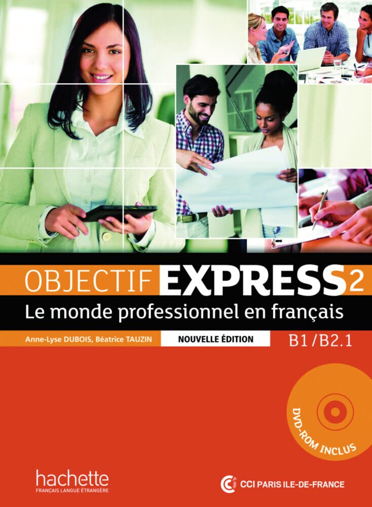 Objectif Express 2 - Nouvelle édition. Livre de l'élève + DVD-ROM + Karte mit Code + Beiheft mit Lösungen: Le monde professionnel en français book