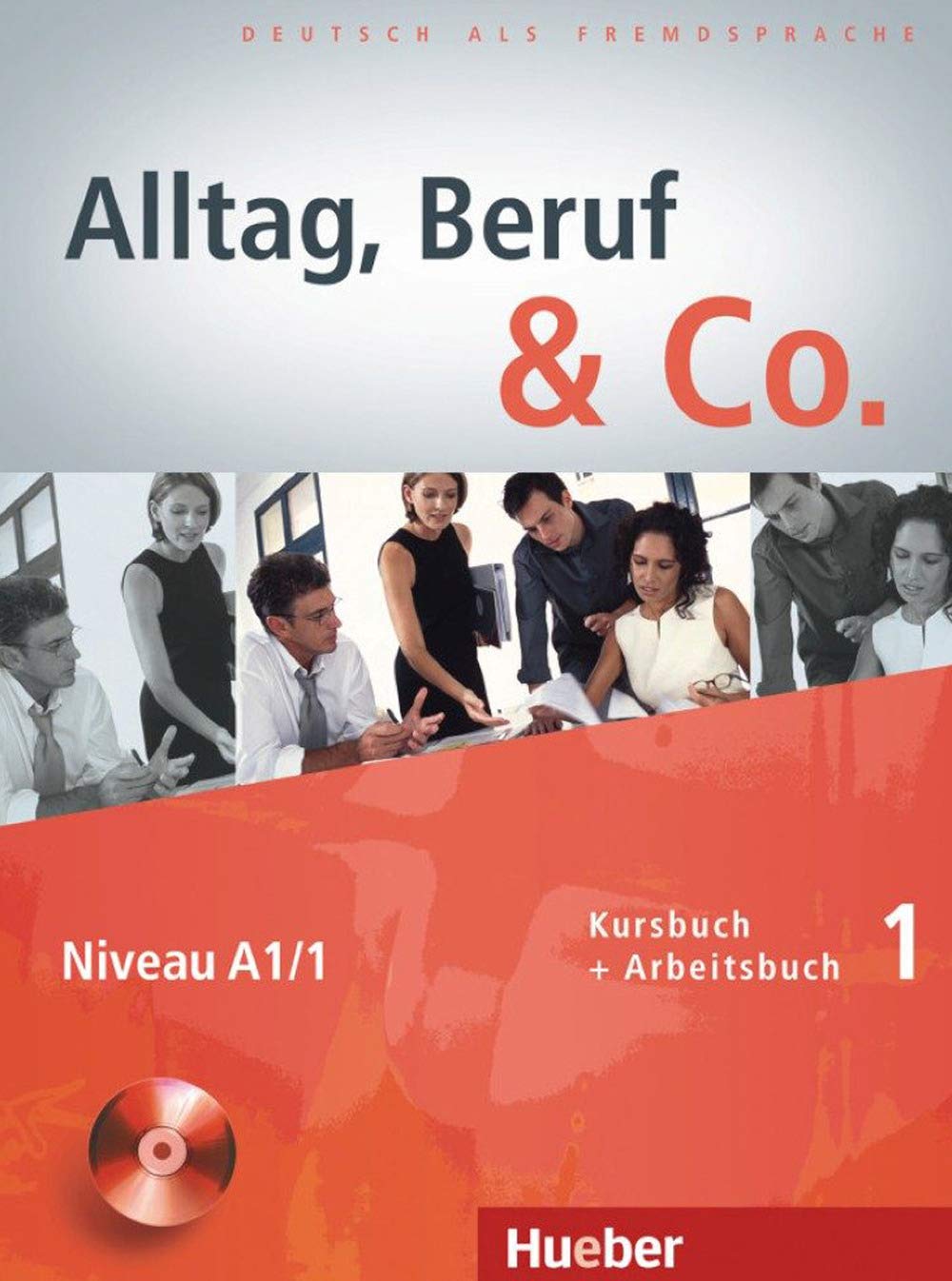Alltag, Beruf & Co. 01. Kursbuch + Arbeitsbuch mit Audio-CD zum Arbeitsbuch Study Guides