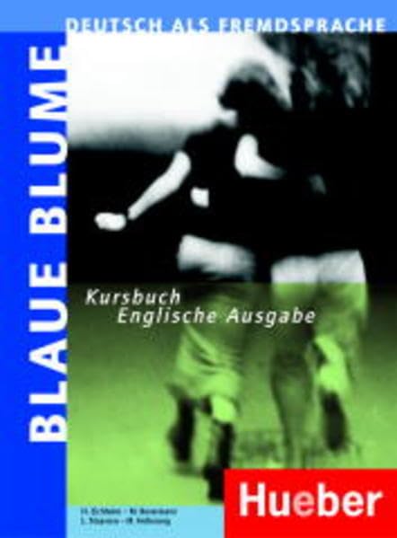 Blaue Blume: Deutsch als Fremdsprache / Kursbuch Englische Ausgabe Foreign Languages ​​& Dictionaries