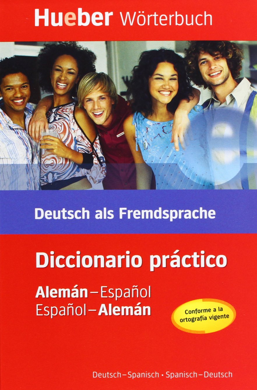 Hueber Wörterbuch Diccionario práctico: Deutsch als Fremdsprache / Alemán-Español / Español-Alemán Deutsch-Spanisch / Spanisch-Deutsch (Diccionarios Aleman) General education