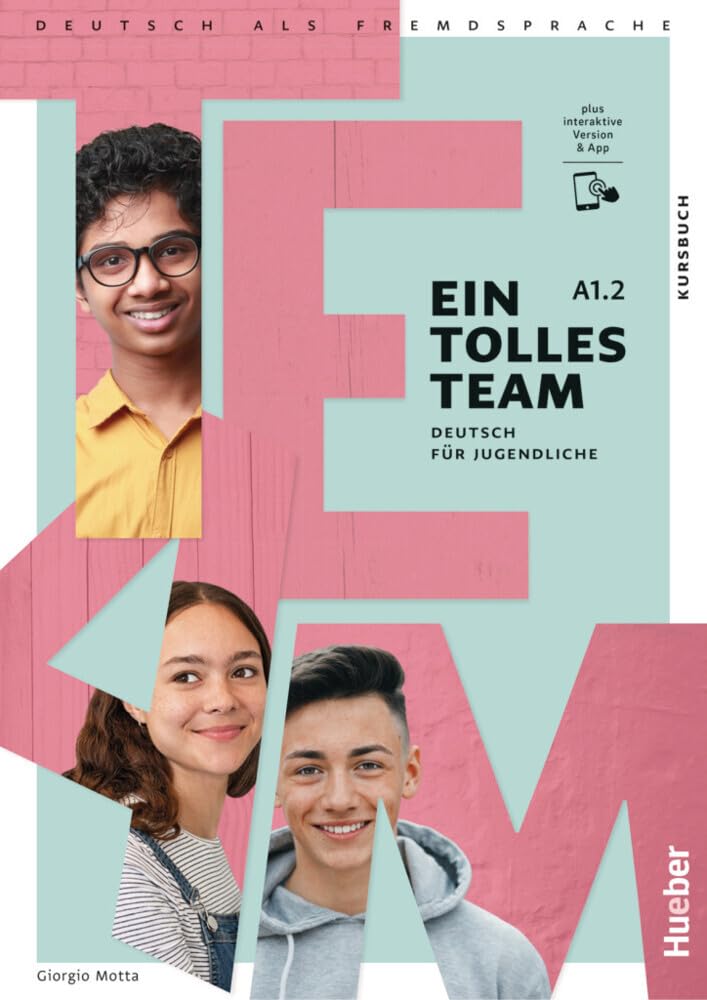 Ein tolles Team A1.2: Deutsch für Jugendliche.Deutsch als Fremdsprache / Kursbuch plus interaktive Version Foreign Languages ​​& Dictionaries