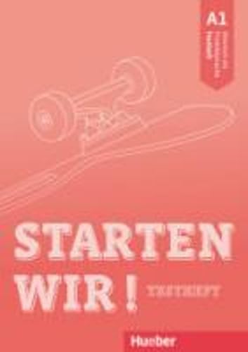 Starten wir! A1: Deutsch als Fremdsprache / Testheft General education