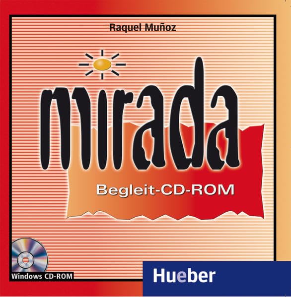 Mirada: Ein Spanischkurs für Anfänger / Begleit-CD-ROM: Multimediales Nachbereiten und Vertiefen des Lernstoffes. Für Windows 95/98/Me/NT 4 (SP 5)/XP Foreign Languages ​​& Dictionaries