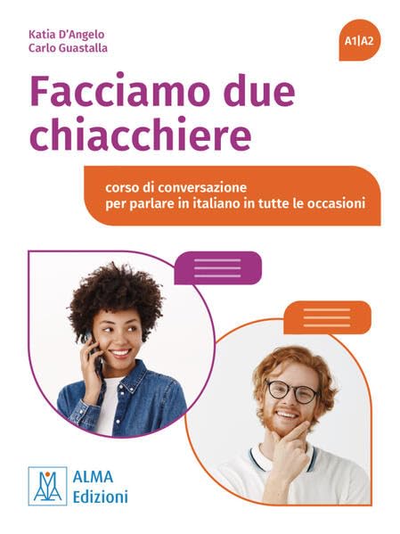 Facciamo due chiacchiere 1: corso di conversazione per parlare in italiano in tutte le occasioni.con attività, giochi e prove orali di livello / Kursbuch Learning & Reference