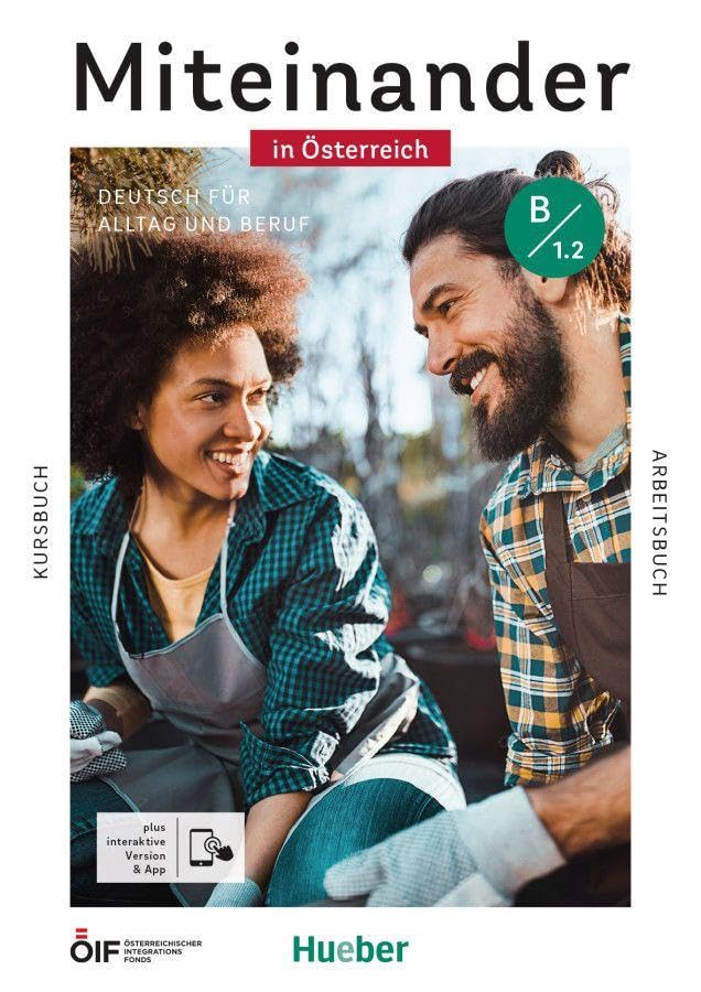 Miteinander in Österreich - Deutsch für Alltag und Beruf B1.2 Foreign Languages ​​& Dictionaries