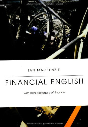 Financial English. Kurse Fachsprache. With mini-dictionary of finance (Lernmaterialien) Foreign Languages ​​& Dictionaries