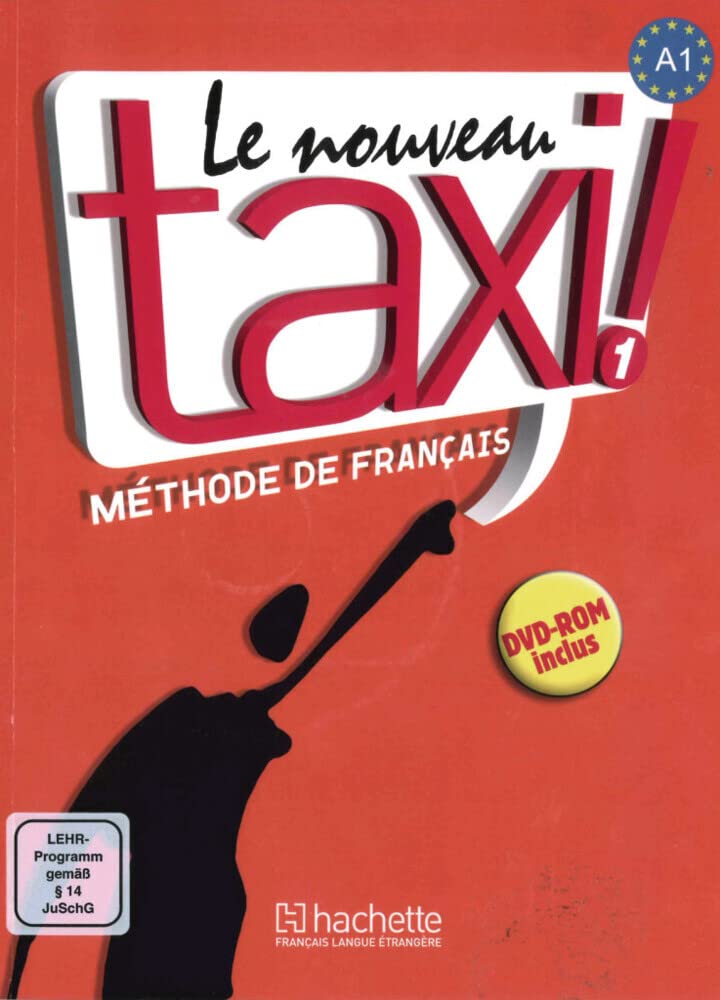 Le nouveau taxi ! 1: Internationale Ausgabe.Méthode de Français / Livre de l’élève + DVD-ROM Foreign Languages ​​& Dictionaries